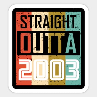 Straight Outta 2003 Sticker